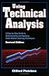 Using Technical Analysis: A Step-by-Step Guide to Understanding and Applying Stock Market Charting Techniques, Revised Edition