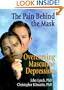 The Pain Behind the Mask: Overcoming Masculine Depression