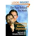 The Pain Behind the Mask: Overcoming Masculine Depression