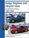 More details of book titled: Dodge Daytona and Chrysler Laser the Definitive History 1984-1993