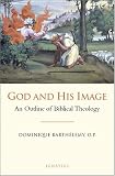 God and His Image: An Outline of Biblical Theology