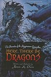 Here, There Be Dragons (Chronicles of the Imaginarium Geographica, the)