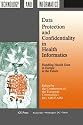 Data Protection and Confidentiality in Health Informatics (Studies in Health Technology & Informatics)
