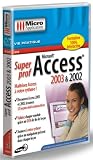 Revue Micro Application  / Super Prof Access 2003 et 2002