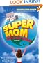 Super Mom Saves the World