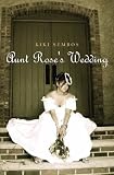 Aunt Rose's Wedding