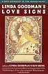 Linda Goodman's Love Signs : A New Approach to the Human Heart