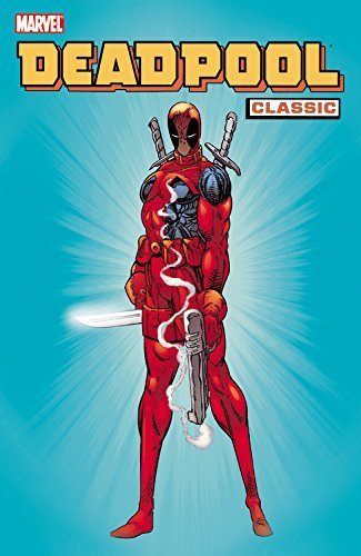 Deadpool Classic, Vol. 1 by Fabian Nicieza (2008-05-07)