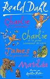 Charlie et la chocolaterie ; Charlie et le grand ascenseur de verre ; James et la grosse p�che ; Matilda