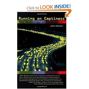Running on Emptiness - John Zerzan