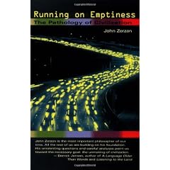 Running on Emptiness: The Pathology of Civilization: The Pathology of Civilisation