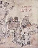 Le Jardin du lettr� : Synth�se des arts en Chine