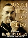 No Such Thing as a Bad Day: A Memoir