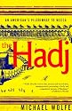 The Hadj: An American's Pilgrimage to Mecca