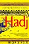 The Hadj: An American's Pilgrimage to Mecca The Hadj: An American's Pilgrimage to Mecca