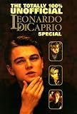 Totally 100 Per Cent Unofficial Leonardo DiCaprio Special (Annuals)
