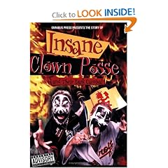 The Story of Insane Clown Posse (Omnibus Press Presents)
