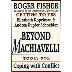 Beyond Machiavelli : Tools for Coping with Conflict