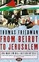 From Beirut to Jerusalem: One Man's Middle Eastern Odyssey