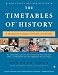 The Timetables of History: A Horizontal Linkage of People and Events (Timetables of History)