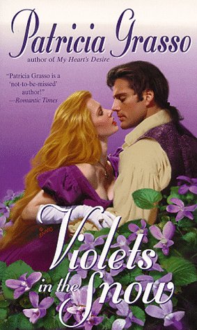 Violets in the Snow under Grasso, Patricia in The Books Store