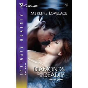 Diamonds Can Be Deadly (Silhouette Romantic Suspense) by Merline Lovelace