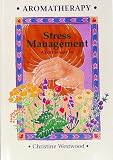 Books Aromatherapy for Stress Management by Christine Westwood