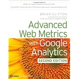 Advanced Web Metrics with Google Analytics, 2nd Edition