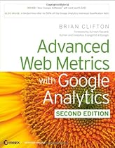 Advanced Web Metrics with Google Analytics, 2nd Edition