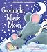 Goodnight, Magic Moon