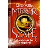 Mirrorscape. Gefahr aus der Spiegelwelt