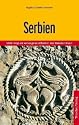 Serbien: Unterwegs zu verborgenen Kl&ouml;stern und Kunstsch&auml;tzen