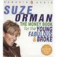 The Money Book for the Young, Fabulous & Broke by Suze Orman