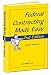 Federal Contracting Made Easy, Second Edition