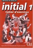 Initial 1: Cahier d'Exercices