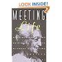 Meeting Life: Writings and Talks on Finding Your Path Without Retreating from Society