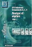 Analyse et alg�bre lin�aire : BTS industriels, groupements BCD