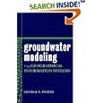 Groundwater Modeling Using Geographical Information Systems by George F. Pinder
