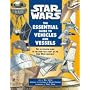 "Star Wars": Essential Guide to Vehicles and Vessels