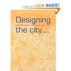 Designing the City: Towards a More Sustainable Urban Form