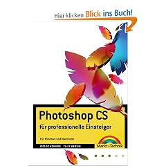 Photoshop CS f�r professionelle Einsteiger.