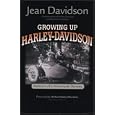 Growing Up Harley-Davidson: Memoirs of a Motorcycle Dynasty