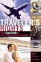 Traveler's Rights: Your Legal Guide to Fair Treatment and Full Value (Frequent Traveler's Guide)