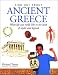 Ancient Greece: What Life Was Really Like in the Land of Myths and Legends (Find Out About)