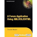 Click here to buy A Forum Application Using XML XSL DHTML by  Claudio Masieri.