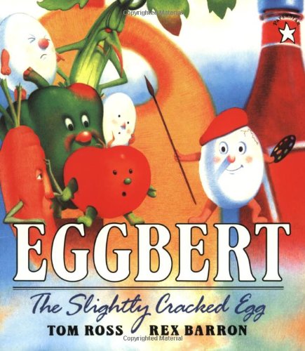 Eggbert: The Slightly Cracked Egg (Paperstar)