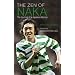 The Zen of Naka: The Journey of a Japanese Genius