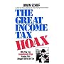 The Great Income Tax Hoax: Why You Can Immediately Stop Paying This Illegally Enforced Tax