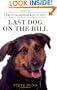 Last Dog on the Hill: The Extraordinary Life of Lou
