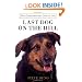 Last Dog on the Hill: The Extraordinary Life of Lou